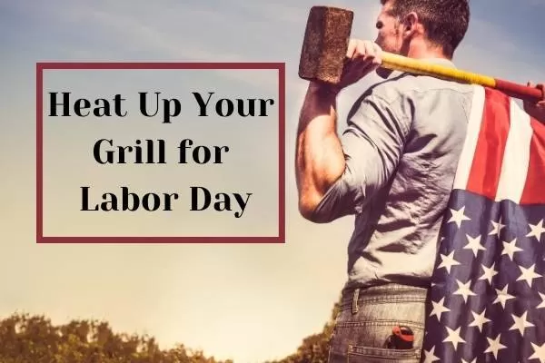 Labor Day Grilling Menu