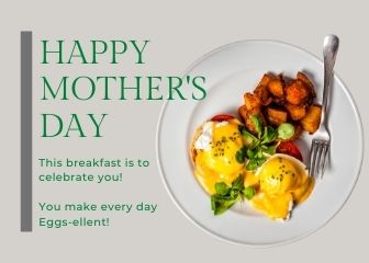 Invite Mom for Perfect Eggs Benedict