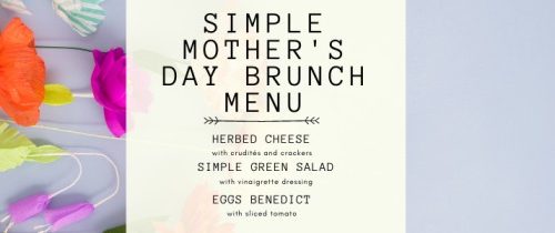 A Simple Mother's Day Brunch Menu